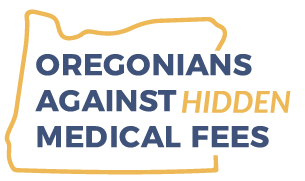 Oregonians Against Hidden Medical Fees